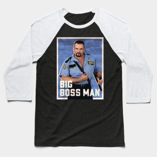 Big Boss Man Baseball T-Shirt